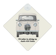 Austin A30 2 door Deluxe 1953-56 Car Window Hanging Sign